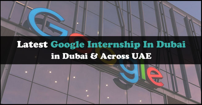 Google Internship In Dubai